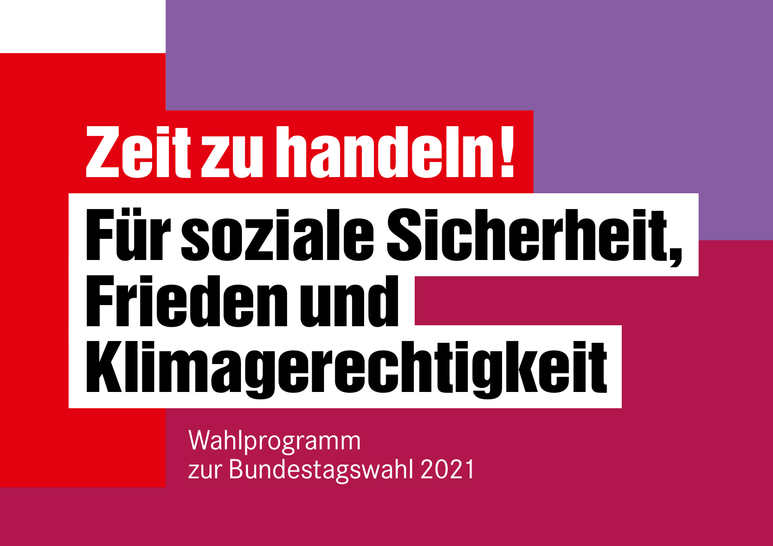 Die Linke: Wahlprogramm für die Bundestagswahl 2021