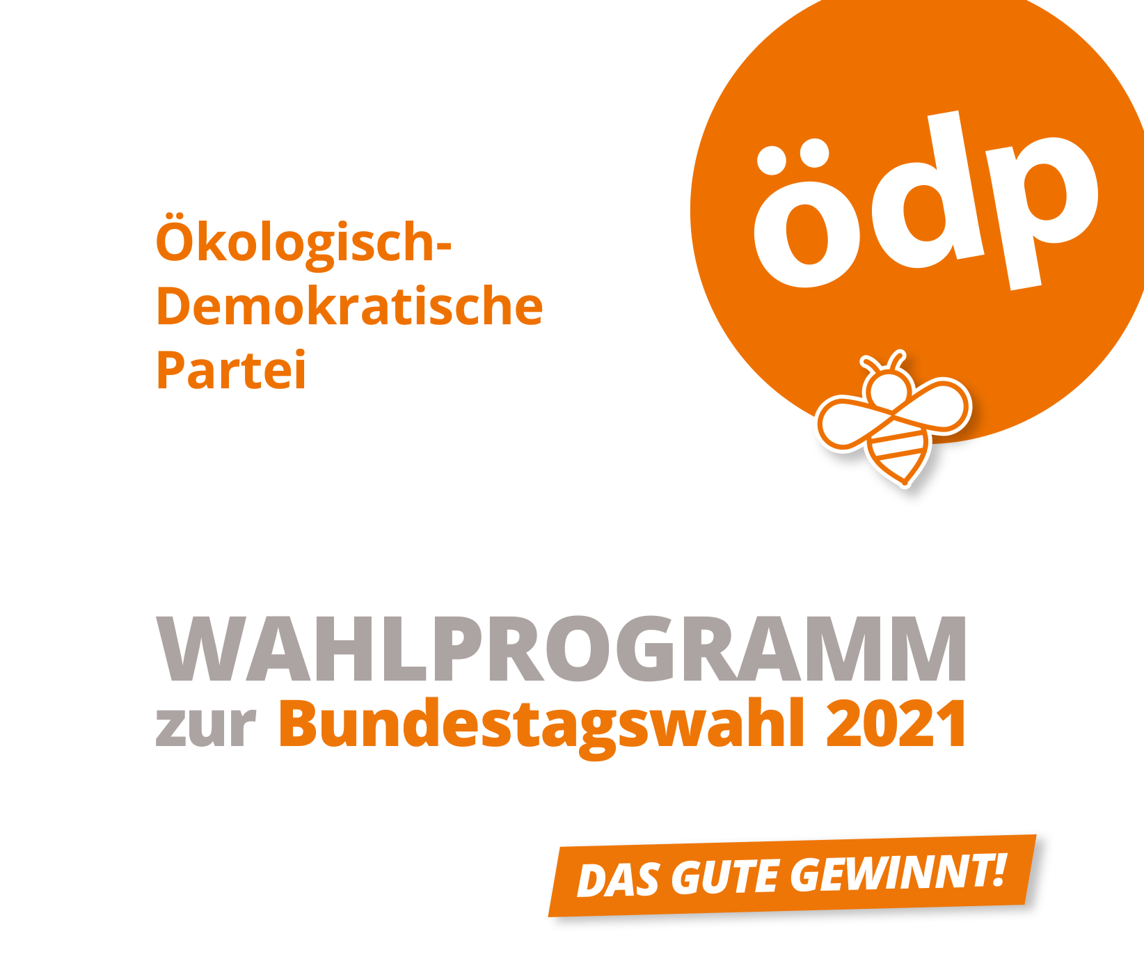 ÖDP: Wahlprogramm zur Bundestagswahl